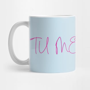 Tu me plais Mug